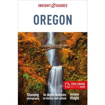 Insight Guides Oregon: Travel Guide with Free eBook