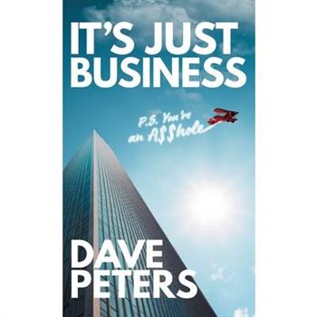 It's Just Business