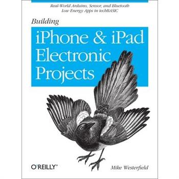 Building Iphone and Ipad Electronic Projects