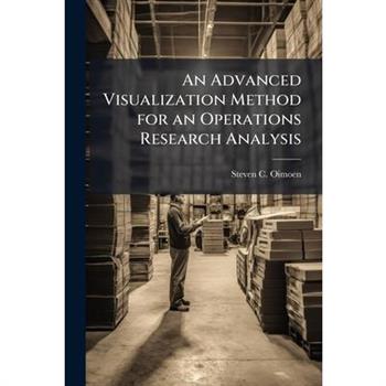 An Advanced Visualization Method for an Operations Research Analysis