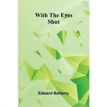 With The Eyes Shut