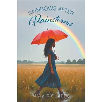 Rainbows After Rainstorms