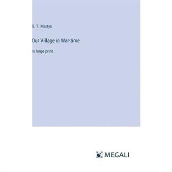 Our Village in War-time
