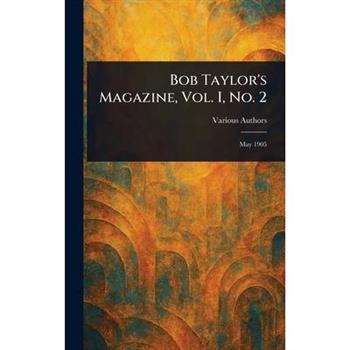 Bob Taylor's Magazine, Vol. I, No. 2