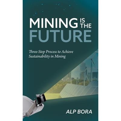 Mining is the Future