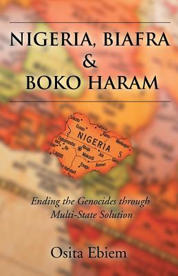 Nigeria, Biafra and Boko Haram