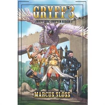 Gryff The Griffin Rider 3