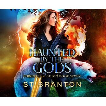 Haunted by the Gods