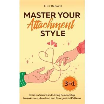 Master Your Attachment Style