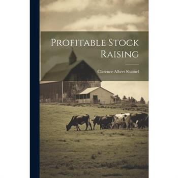 Profitable Stock Raising