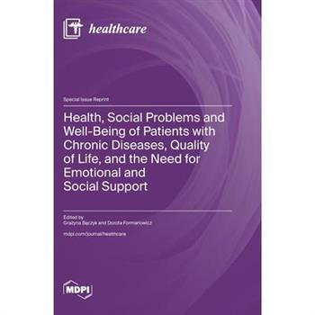 Health, Social Problems and Well-Being of Patients with Chronic Diseases, Quality of Life, and the Need for Emotional and Social Support