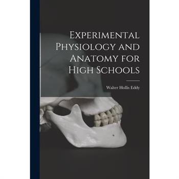 Experimental Physiology and Anatomy for High Schools
