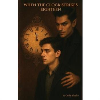 When The Clock Strikes Eighteen