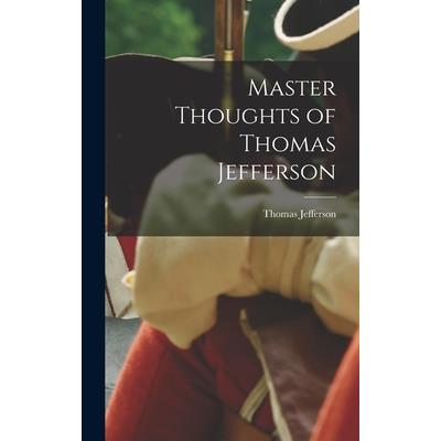 Master Thoughts of Thomas Jefferson