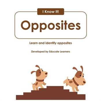 I Know It! Opposites
