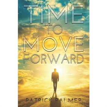 Time To Move Forward