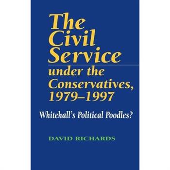 Civil Service Under the Conservatives, 1979-1997