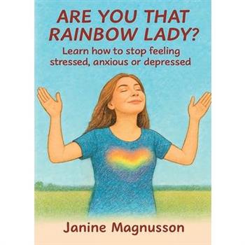 Are You That Rainbow Lady?