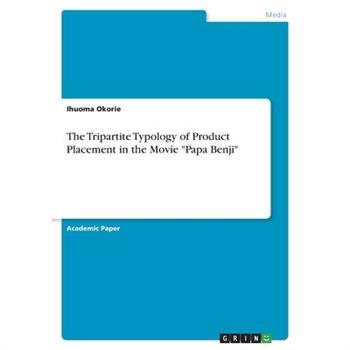 The Tripartite Typology of Product Placement in the Movie Papa Benji