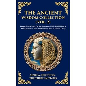 The Ancient Wisdom Collection (Vol. 2)