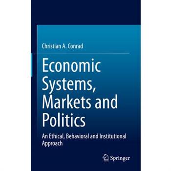 Economic Systems, Markets and Politics