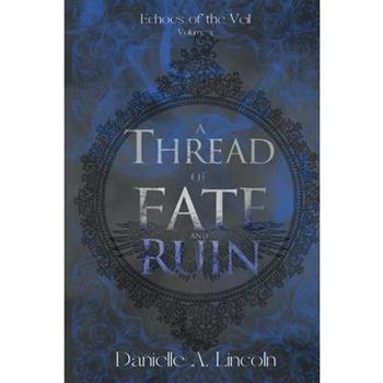 A Thread of Fate and Ruin