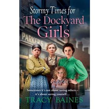 Stormy Times for the Dockyard Girls