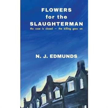 Flowers for the Slaughterman