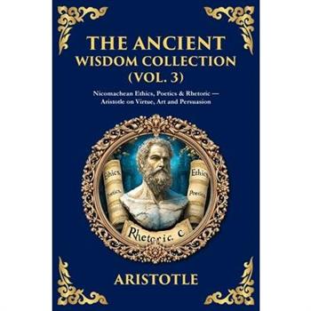 The Ancient Wisdom Collection (Vol. 3)