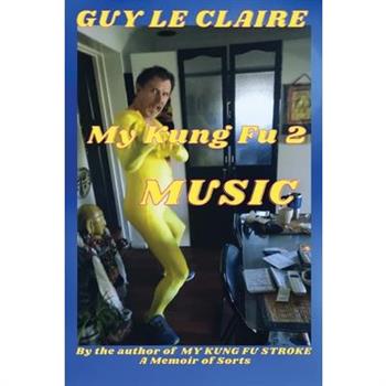 My Kung Fu Music 2