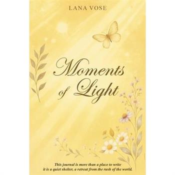 Moments of Light
