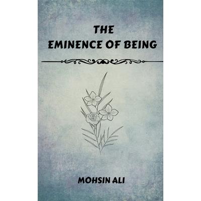 The Eminence Of Being
