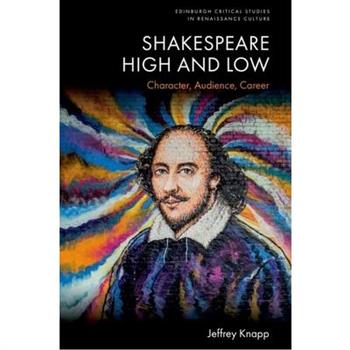 Shakespeare High and Low