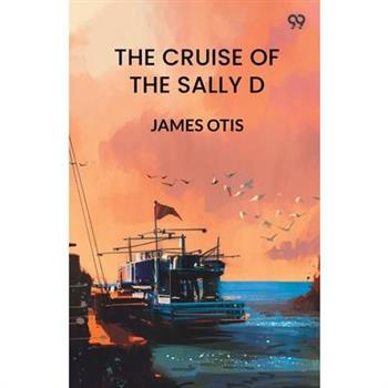 The Cruise Of The Sally D