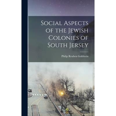 Social Aspects of the Jewish Colonies of South Jersey