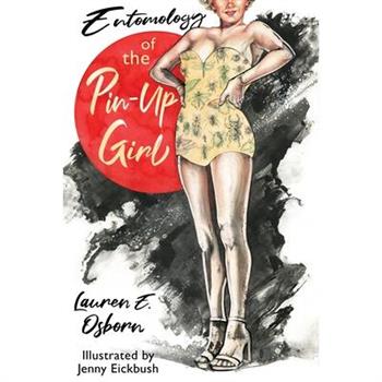 Entomology of the Pin-Up Girl