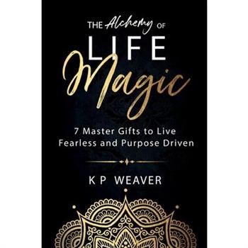 The Alchemy of Life Magic