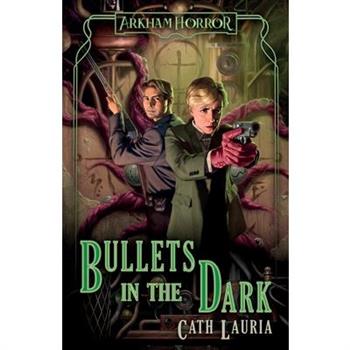 Bullets in the Dark