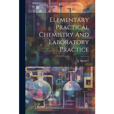 Elementary Practical Chemistry And Laboratory Practice