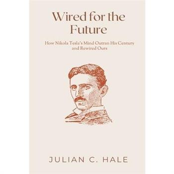 Wired for the Future