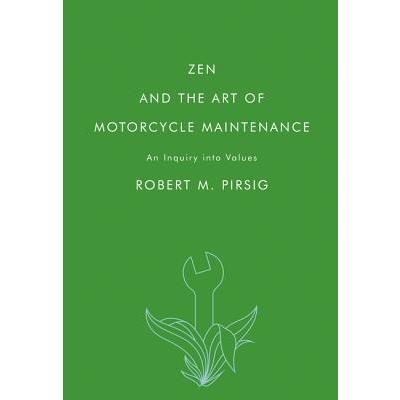 Zen and the Art of Motorcycle Maintenance