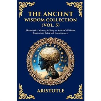 The Ancient Wisdom Collection (Vol. 5)