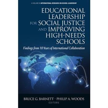 Educational Leadership for Social Justice and Improving High-Needs Schools