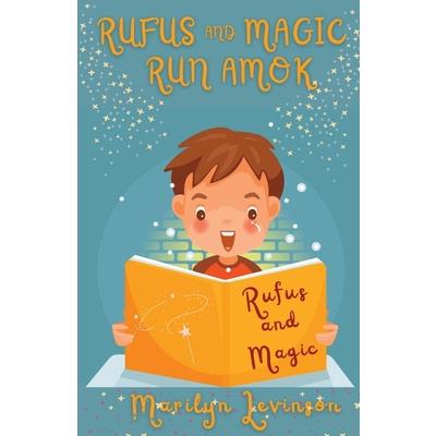Rufus and Magic Run Amok