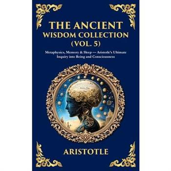 The Ancient Wisdom Collection (Vol. 5)