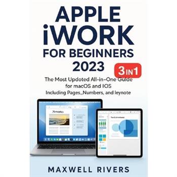APPLE iWORK FOR BEGINNERS 2023
