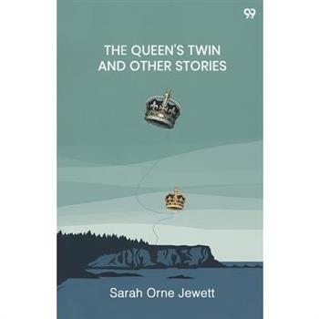 The Queen's Twin And Other Stories