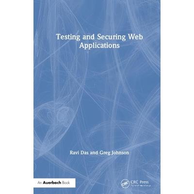 Testing and Securing Web Applications