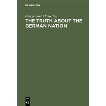 The Truth about the German Nation
