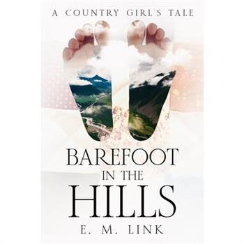 Barefoot in the Hills
